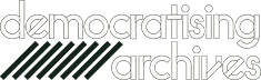 Democratising Archives