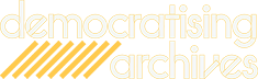 Democratising Archives